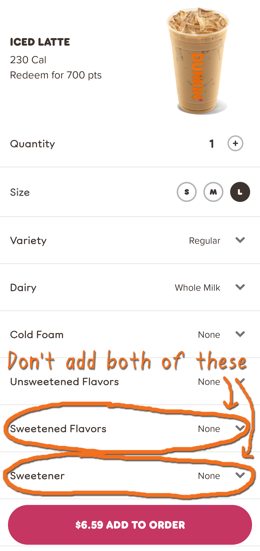Screenshot of Dunkin' app with "Sweetened Flavors" and "Sweetener" circled and a warning of "Don't add both of these"